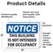Signmission This Building Is Not Intended For Occupancy, 7 in W x Rectangle, Vinyl Decal OS-2PACK-NS-D-57-L-18591 - alternate 5